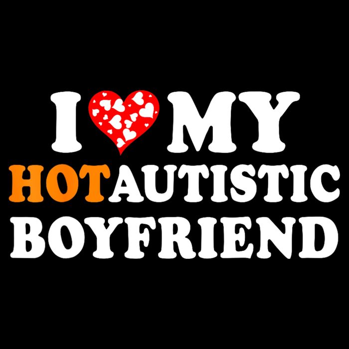 I Love My Hot Autistic Boyfriend Baby Bodysuit