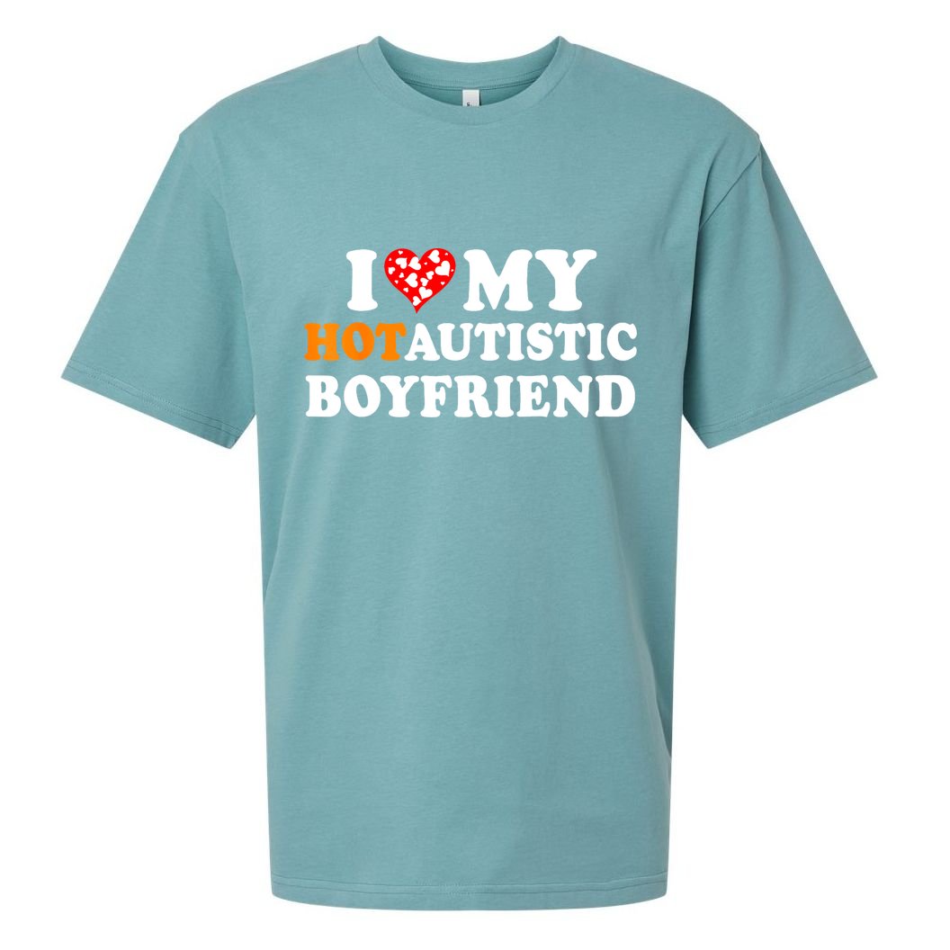 I Love My Hot Autistic Boyfriend Sueded Cloud Jersey T-Shirt