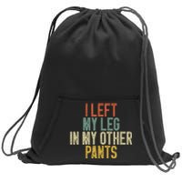 I Left My Leg In My Other Pants Funny Ampu Prosthetic Sweatshirt Cinch Pack Bag