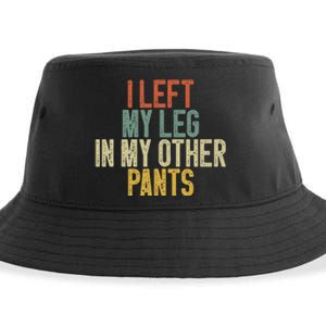 I Left My Leg In My Other Pants Funny Ampu Prosthetic Sustainable Bucket Hat