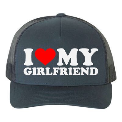 I Love My Hot Girlfriend GF I Heart My Hot Girlfriend Yupoong Adult 5-Panel Trucker Hat