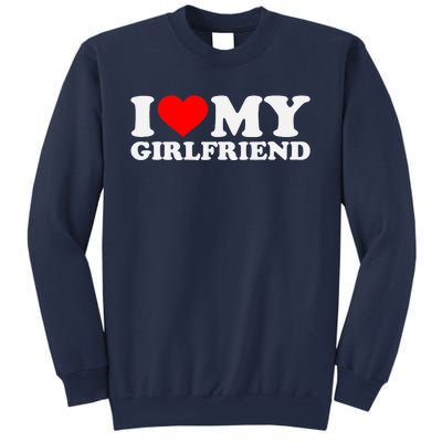 I Love My Hot Girlfriend GF I Heart My Hot Girlfriend Sweatshirt