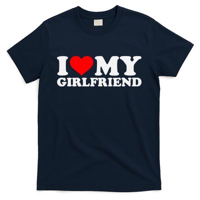 I Love My Hot Girlfriend GF I Heart My Hot Girlfriend T-Shirt