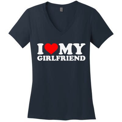 I Love My Hot Girlfriend GF I Heart My Hot Girlfriend Women's V-Neck T-Shirt
