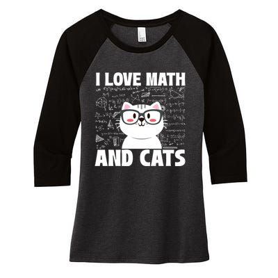 I Love Math And Cats Feline Animal Cat Lover Kitten Kitty Women's Tri-Blend 3/4-Sleeve Raglan Shirt