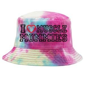 I Love Muscle Mommies, I Heart Muscle Mommies, Muscle Mommy Tie-Dyed Bucket Hat