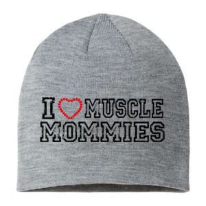 I Love Muscle Mommies, I Heart Muscle Mommies, Muscle Mommy Sustainable Beanie