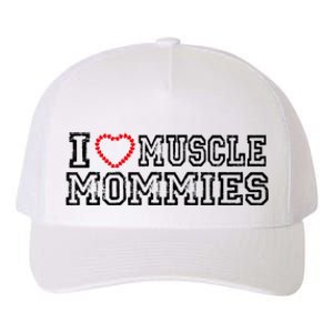 I Love Muscle Mommies, I Heart Muscle Mommies, Muscle Mommy Yupoong Adult 5-Panel Trucker Hat