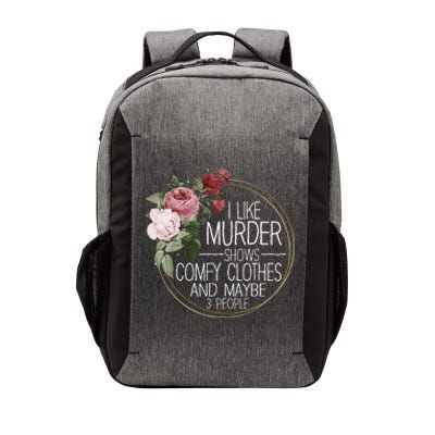 I Like Murder Shows Comfy Clothes Vector Backpack