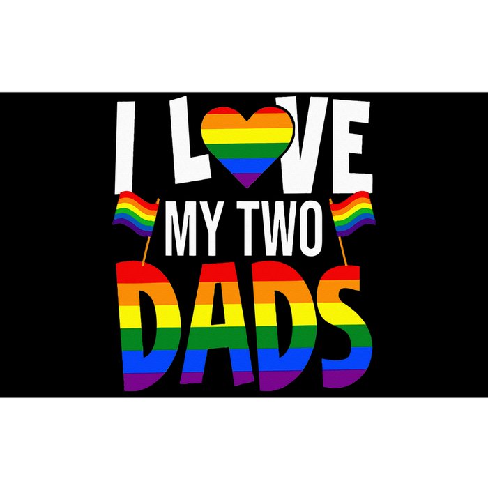 I Love My Two Dads Pride LGBT Family Matching Pride Gay Bumper Sticker