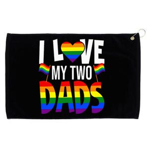 I Love My Two Dads Pride LGBT Family Matching Pride Gay Grommeted Golf Towel