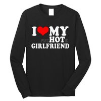 I Love My Psychotic Girlfriend Funny I heart my Girlfriend Long Sleeve Shirt