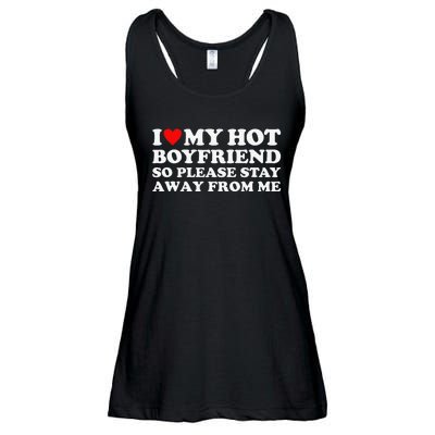 I Love My Hot Boyfriend So Please Stay Away From Me Ladies Essential Flowy Tank