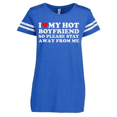 I Love My Hot Boyfriend So Please Stay Away From Me Enza Ladies Jersey Football T-Shirt