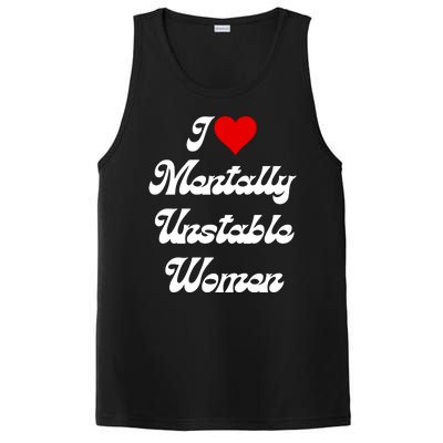 I Love Mentally Unstable Women PosiCharge Competitor Tank