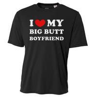 I Love My Big Butt Boyfriend I Heart My Big Butt Boyfriend Cooling Performance Crew T-Shirt