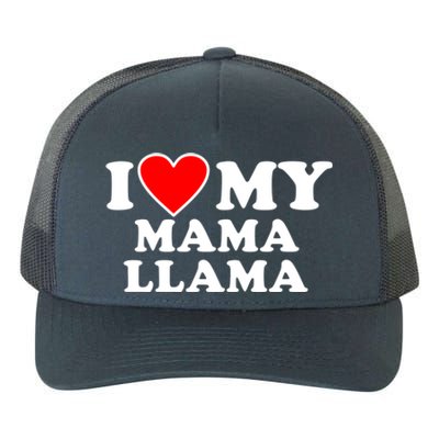 I Love My Mama A Llama Gift With Heart Gift Yupoong Adult 5-Panel Trucker Hat