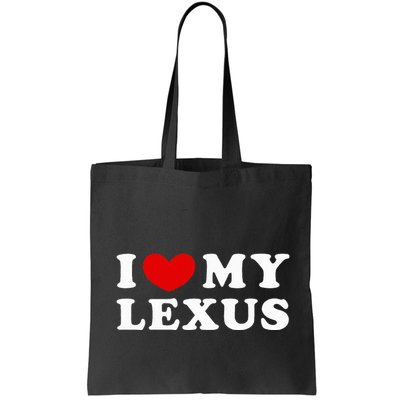 I Love My Lexus I Heart My Lexus Bag