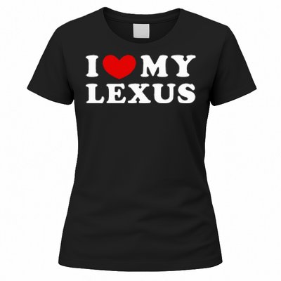 I Love My Lexus I Heart My Lexus Women's T-Shirt