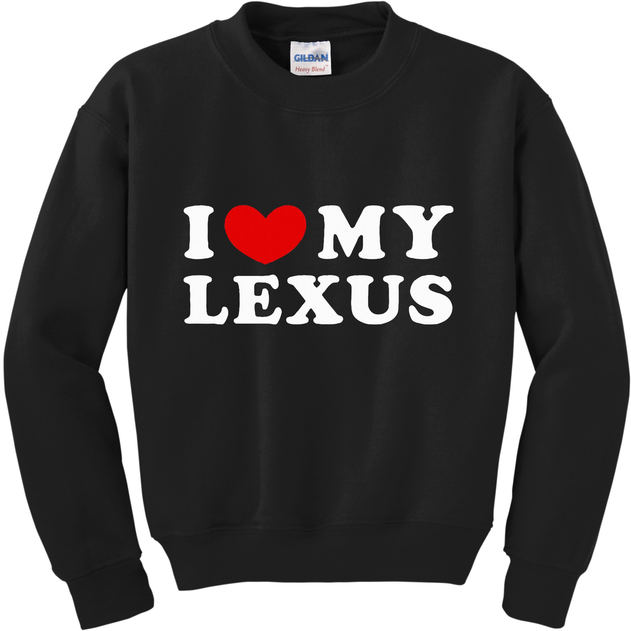I Love My Lexus I Heart My Lexus Kids Sweatshirt