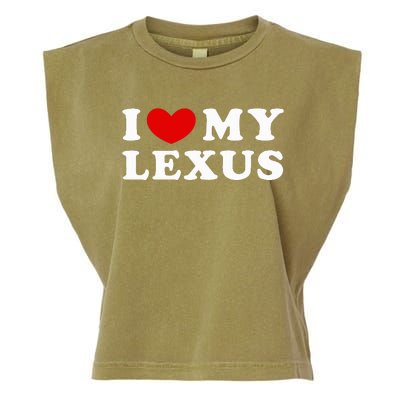 I Love My Lexus I Heart My Lexus Garment-Dyed Women's Muscle Tee