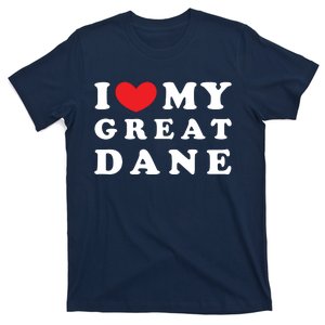 I Love My Great Dane I Heart My Great Dane T-Shirt