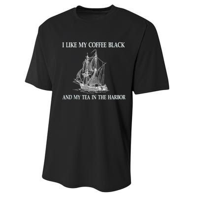 I Like My Coffee Black And Tea In The Harbor Performance Sprint T-Shirt