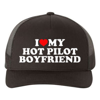 I Love My Hot Pilot Boyfriend Yupoong Adult 5-Panel Trucker Hat