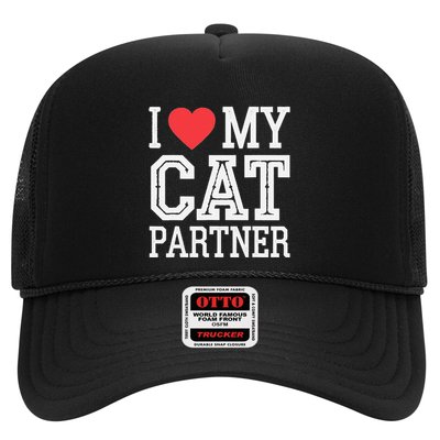 I Love My Cat Partner Funny Cat Lover Partner Valentines Day Trucker Hat