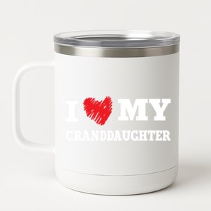 I Love My Granddaughter Favorite Family Member Valentines Meaningful Gift 12 oz Stainless Steel Tumbler Cup