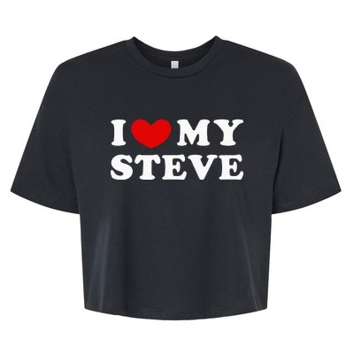 I Love My Steve I Heart My Steve Bella+Canvas Jersey Crop Tee