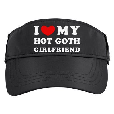 I Love My Hot Goth Girlfriend I Heart My Goth Girlfriend Adult Drive Performance Visor
