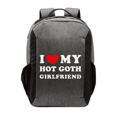 I Love My Hot Goth Girlfriend I Heart My Goth Girlfriend Vector Backpack
