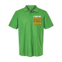 I Like My Cheese Drippy Bruh Funny Meme Pop Culture Softstyle Adult Sport Polo