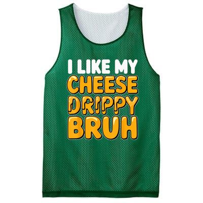 I Like My Cheese Drippy Bruh Funny Meme Pop Culture Mesh Reversible Basketball Jersey Tank