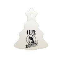 I Love My Doberman Pinscher Dog Funny Doberman Mom Dad Gift Ceramic Tree Ornament