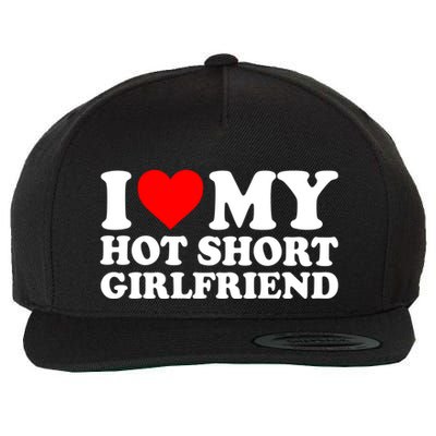 I Love My Hot Short GF | I Love My Hot Short Girlfriend GF Wool Snapback Cap
