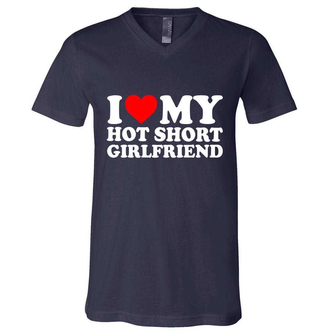 I Love My Hot Short GF | I Love My Hot Short Girlfriend GF V-Neck T-Shirt