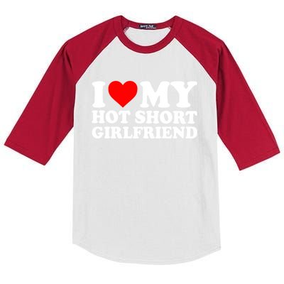 I Love My Hot Short GF | I Love My Hot Short Girlfriend GF Kids Colorblock Raglan Jersey