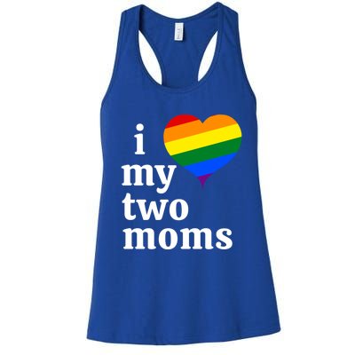 I Love My Two Moms Gift Women's Racerback Tank