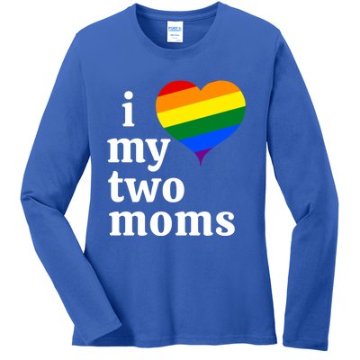 I Love My Two Moms Gift Ladies Long Sleeve Shirt