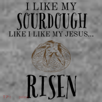 I Like My Sourdough Like I Like My Jesus Risen Bread Baker Sustainable Beanie