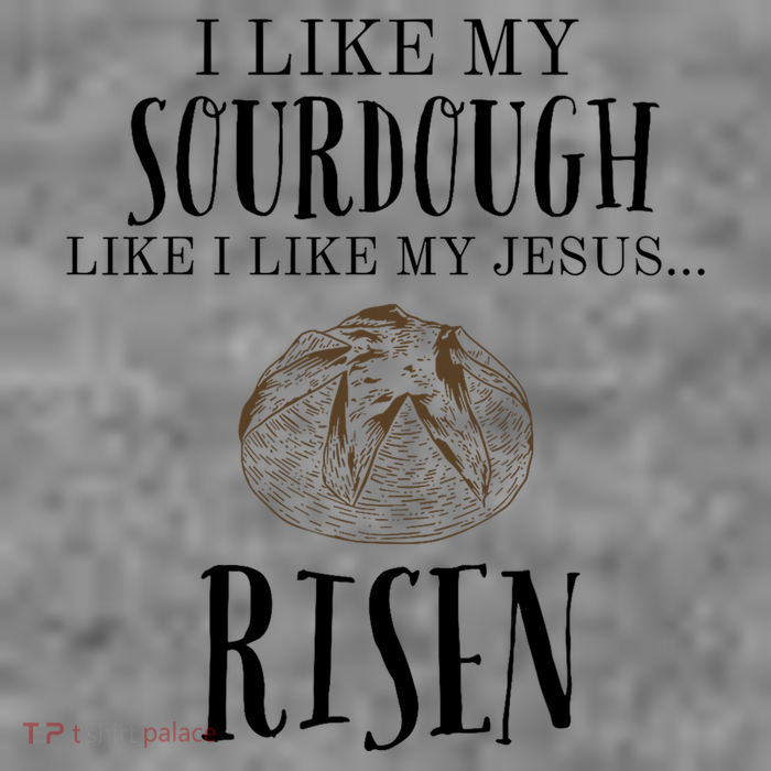 I Like My Sourdough Like I Like My Jesus Risen Bread Baker Sustainable Beanie