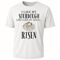 I Like My Sourdough Like I Like My Jesus Risen Bread Baker Cooling Performance Crew T-Shirt