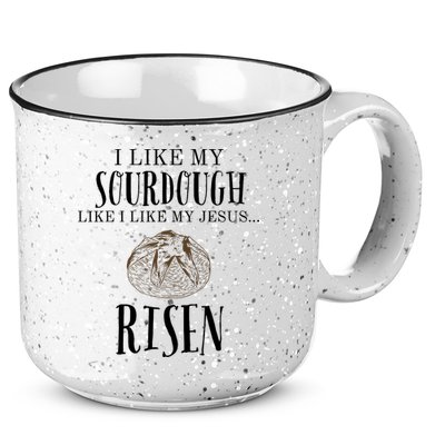 I Like My Sourdough Like I Like My Jesus Risen Bread Baker 15oz Campfire Ceramic Mug