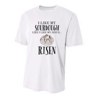 I Like My Sourdough Like I Like My Jesus Risen Bread Baker Youth Performance Sprint T-Shirt