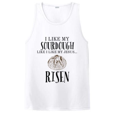 I Like My Sourdough Like I Like My Jesus Risen Bread Baker PosiCharge Competitor Tank