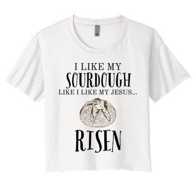 I Like My Sourdough Like I Like My Jesus Risen Bread Baker Crop Top