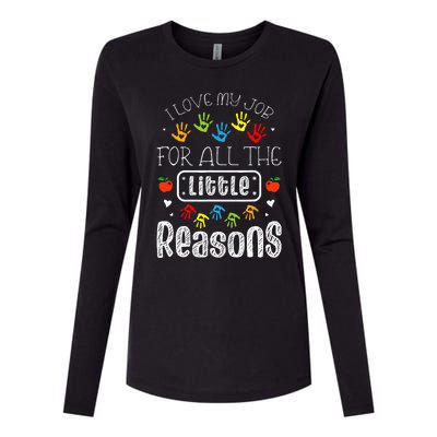 I Love My Job For All The Little Reasons Daycare Teacher Womens Cotton Relaxed Long Sleeve T-Shirt