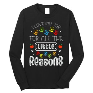 I Love My Job For All The Little Reasons Daycare Teacher Long Sleeve Shirt